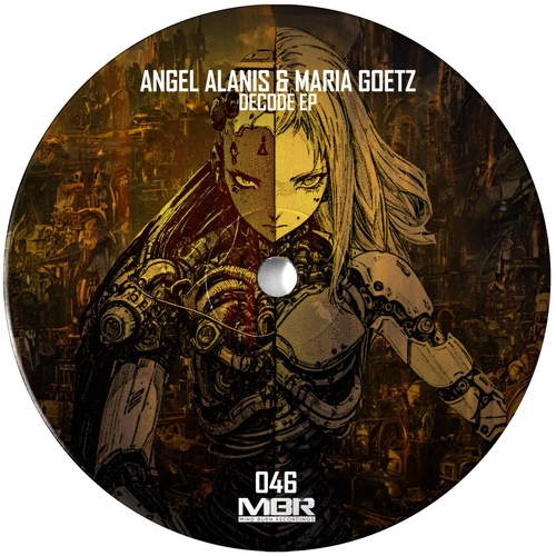 Angel Alanis & Maria Goetz - Decode EP [MBR046]